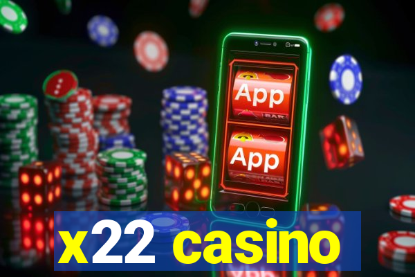 x22 casino